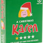 A Christmas Karen FMGKRNMAS01 – Format Games Humorous Holiday Card Game for Adults & Families